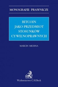 Bitcoin jako przedmiot stosunków - okładka książki
