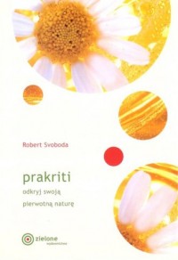Prakriti odkryj swoją prawdziwą - okładka książki