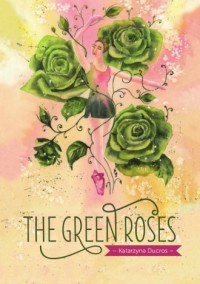 The green roses - okładka książki