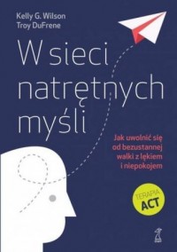 W sieci natrętnych myśli. Jak uwolnić - okładka książki