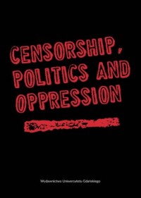 Censorship Politics and Opression - okładka książki