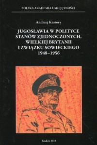 Jugosławia w polityce Stanów Zjednoczonych - okładka książki