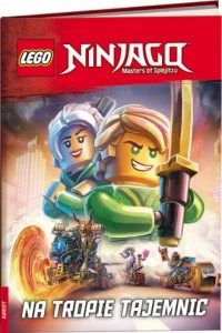 LEGO Ninjago. Na tropie tajemnic - okładka książki