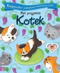 Mali przyjaciele Kotek - okładka książki