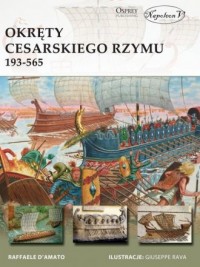 Okręty cesarskiego Rzymu 193-565 - okładka książki