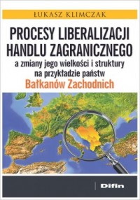 Procesy liberalizacji handlu zagranicznego - okładka książki