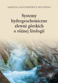 Systemy hydrogeochemiczne zlewni - okładka książki