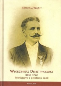 Włodzimierz Demetrykiewicz 1857-1937. - okładka książki
