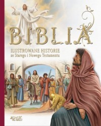Biblia. Ilustrowane historie ze - okładka książki