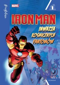 Iron Man. Inwazja kosmicznych fantomów - okładka książki