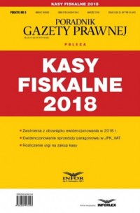 Kasy fiskalne 2018. Podatki 6/2018 - okładka książki