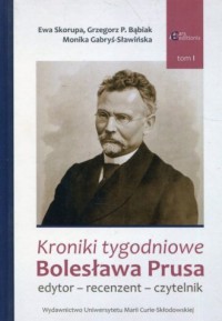 Kroniki tygodniowe Bolesława Prusa. - okładka książki