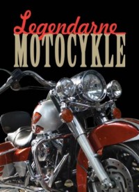 Legendarne motocykle - okładka książki