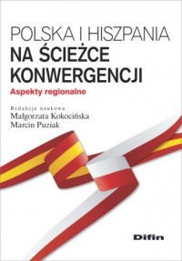 Polska i Hiszpania na ścieżce konwergencji. - okładka książki