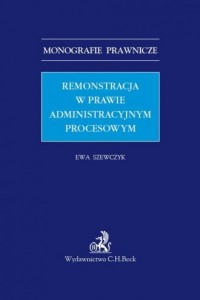Remonstracja w prawie administracyjnym - okładka książki