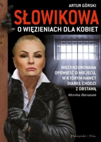 Słowikowa o więzieniach dla kobiet - okładka książki