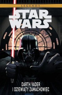 Stars Wars. Legendy: Darth Vader - okładka książki