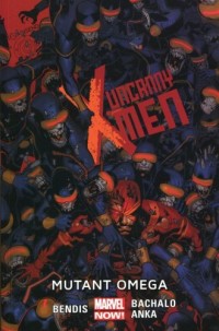 Uncanny X-Men. Tom 5. Mutant omega - okładka książki