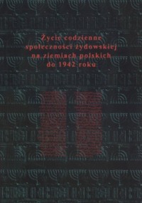 Życie codzienne społeczności żydowskiej - okładka książki