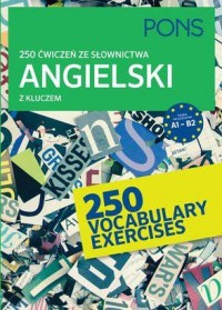 250 ćwiczeń  słownictwo angielski - okładka podręcznika