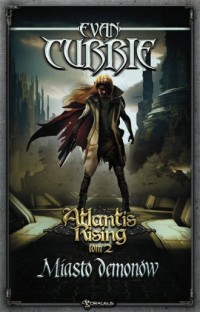 Atlantis Rising Tom 2. Miasto demonów - okładka książki