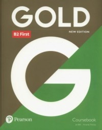 Gold B2 First. Coursebook - okładka podręcznika
