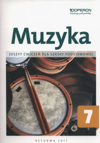 Muzyka 7. Szkoła Podstawowa. Zeszyt ćwiczeń - Podręcznik | Księgarnia ...