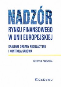 Nadzór rynku finansowego w Unii - okładka książki