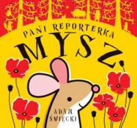 Pani Reporterka Mysz - okładka książki