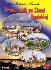 Przewodnik po Ziemi Opolskiej - okładka książki