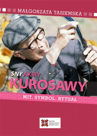 Sny Akiry Kurosawy. Mit, symbol, - okładka książki