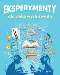 Eksperymenty dla ciekawych świata - okładka książki
