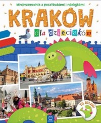 Kraków dla dzieciaków. Miniprzewodnik - okładka książki