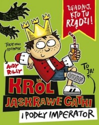 Król Jaskrawe Gatki i Podły Imperator - okładka książki