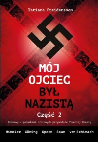 Mój ojciec był nazistą cz. 2 - okładka książki