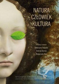 Natura - Człowiek - Kultura. Seria: - okładka książki