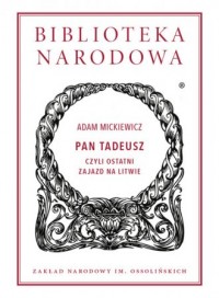 Pan Tadeusz. czyli Ostatni zajazd - okładka książki