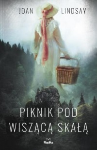 Piknik pod Wiszącą Skałą - okładka książki
