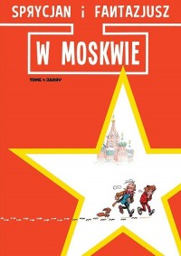 Sprycjan i Fantazjusz w Moskwie - okładka książki