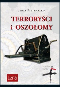Terroryści i oszołomy - okładka książki