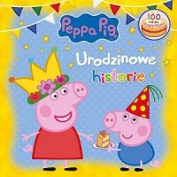 Urodzinowe historie. Peppa Pig - okładka książki