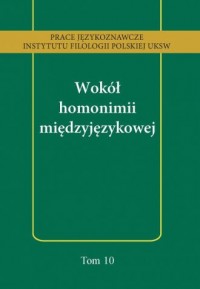 Wokół homonimii międzyjęzykowej. - okładka podręcznika