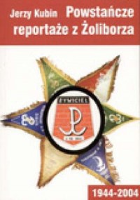 Powstańcze reportaże z Żoliborza - okładka książki