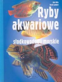Ryby akwariowe słodkowodne i morskie - okładka książki