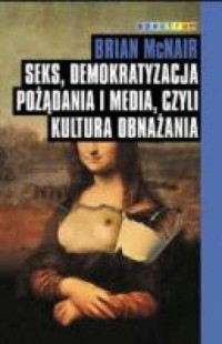 Seks, demokratyzacja pożądania - okładka książki