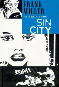 Sin City. Girlsy, gorzała i giwery - okładka książki