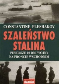 Szaleństwo Stalina. Pierwsze 10 - okładka książki