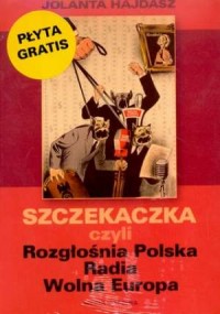 Szczekaczka czyli rozgłośnia polska - okładka książki