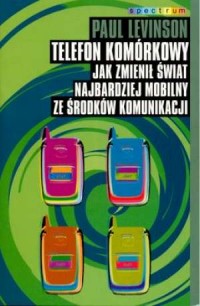 Telefon komórkowy. Jak zmienił - okładka książki