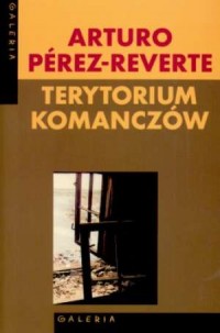 Terytorium Komanczów. Seria: Galeria - okładka książki